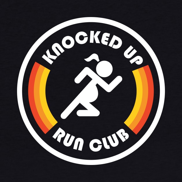 Knocked Up Run Club by PodDesignShop